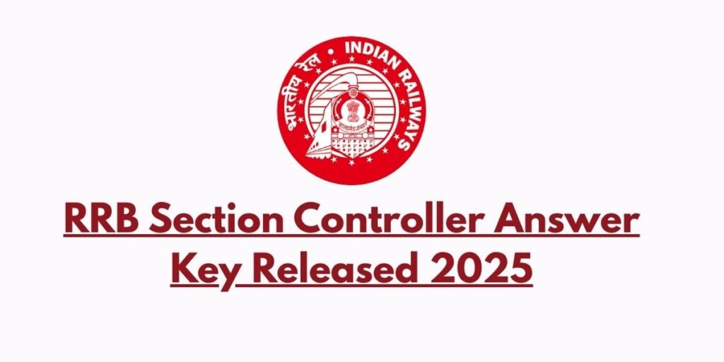 RRB Section Controller Answer Key 2025