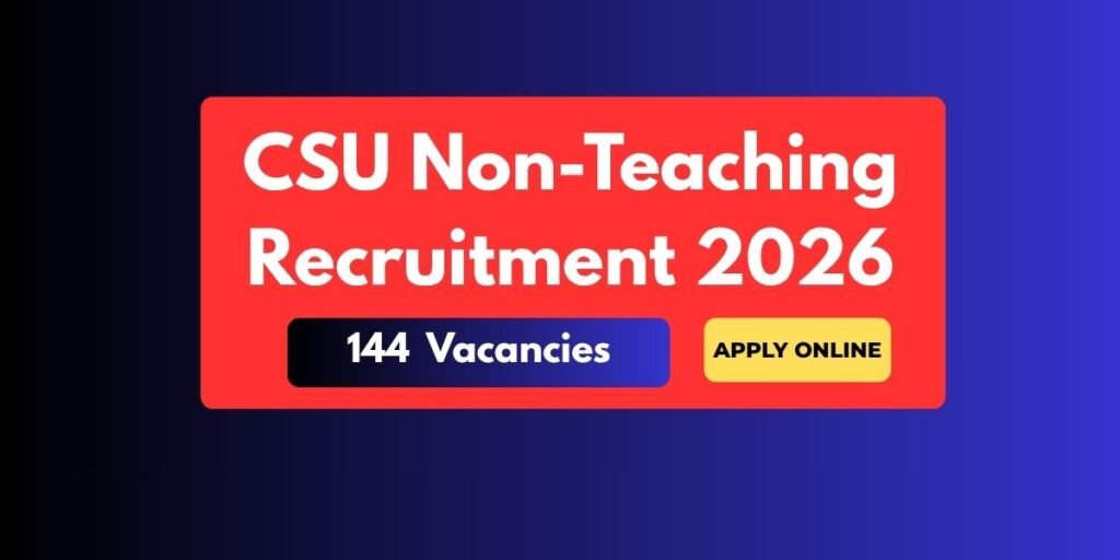CSU Non-Teaching Recruitment 2026