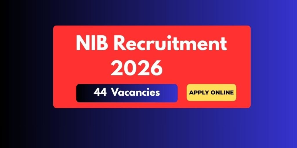 NIB Recruitment 2026 Notification