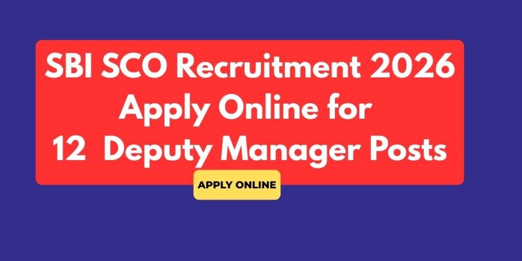 SBI Specialist Cadre Officers Recruitment 2026 - Apply Online for 12 SBI Deputy Manager Posts