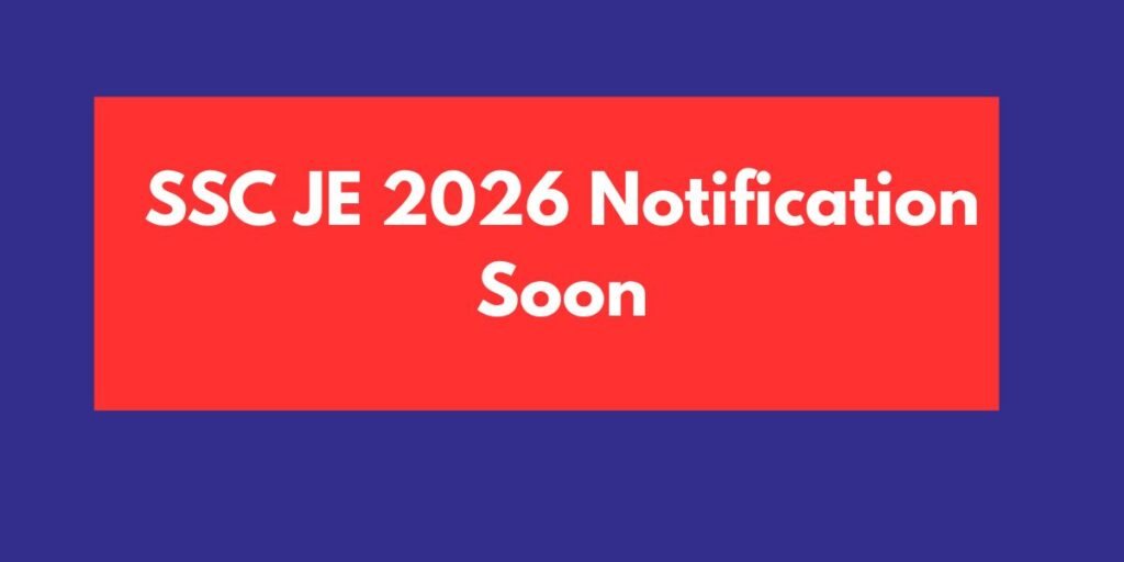 SSC JE 2026 Notification Soon