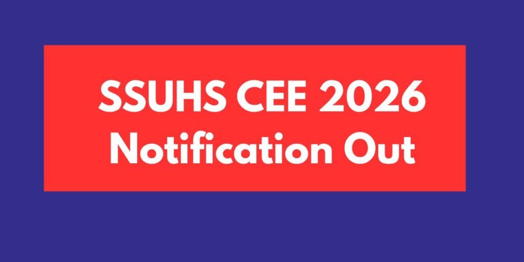 SSUHS CEE 2026 Notification Out