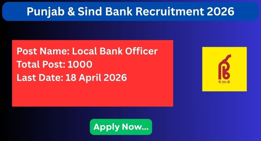 Punjab & Sind Bank Recruitment 2026