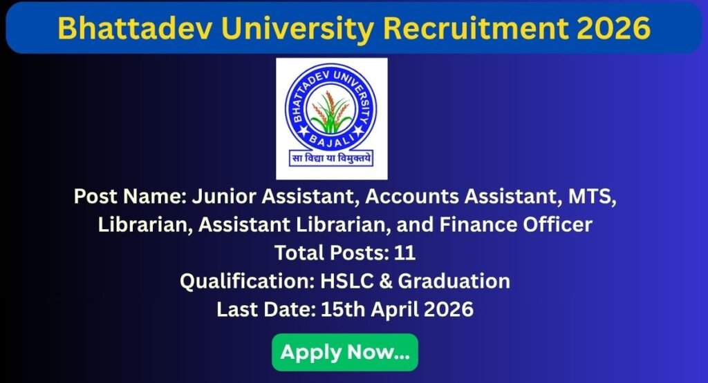 Bhattadev University Recruitment 2026