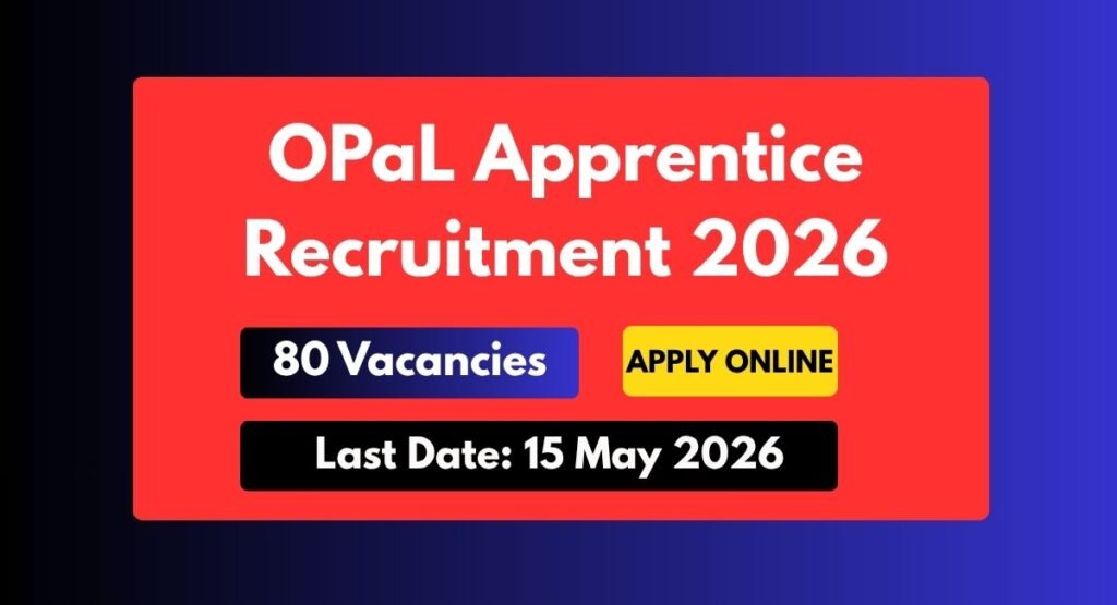 OPaL Apprentice Recruitment 2026