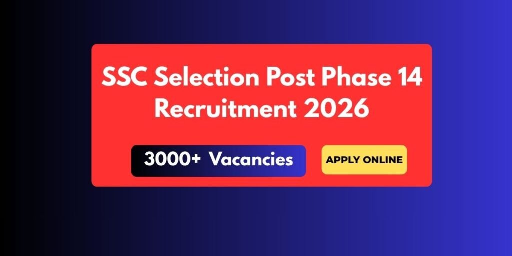 SSC Selection Post Phase XIV Recruitment 2026