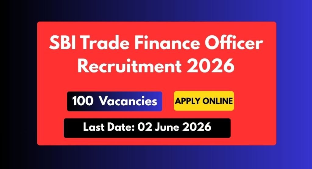 SBI Trade Finance Officer Recruitment 2026