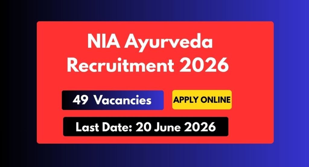 NIA Ayurveda Recruitment 2026