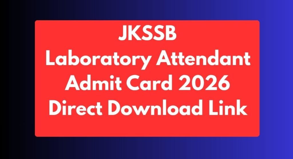 JKSSB Laboratory Attendant Admit Card 2026