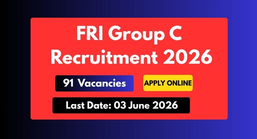 FRI Group C Recruitment 2026