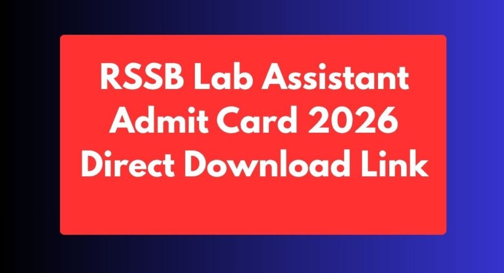 RSSB Lab Assistant Admit Card 2026